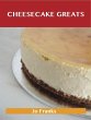 Cheesecake Greats: Delicious Cheesecake... - Bild 1