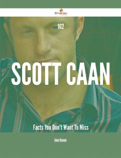 102 Scott Caan Facts You Don't Want To Miss (eBook, ePUB)