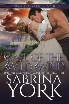 Cover Call of the Wild Wind (Waterloo Heroes Series, #2) (eBook, ePUB)