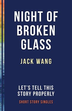 The Night of Broken Glass (eBook, ePUB) - Wang, Jack