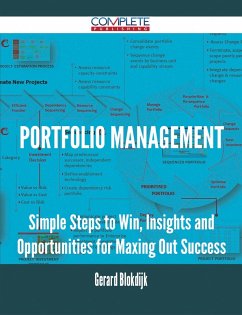 Portfolio Management - Simple Steps to Win, Insights and Opportunities for Maxing Out Success (eBook, ePUB) - Blokdijk, Gerard
