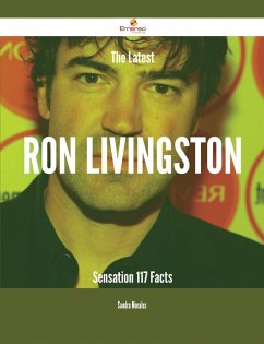 Cover The Latest Ron Livingston Sensation - 117 Facts (eBook, ePUB)
