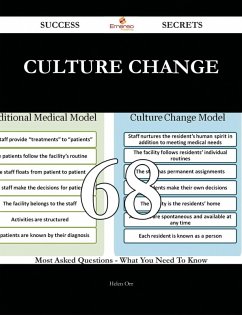 Culture Change 68 Success Secrets - 68 Most Asked Questions On Culture Change - What You Need To Know (eBook, ePUB)