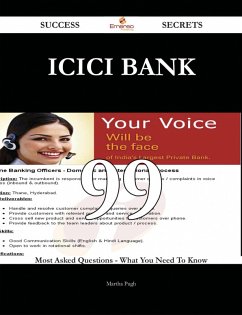 ICICI Bank 99 Success Secrets - 99 Most Asked Questions On ICICI Bank - What You Need To Know (eBook, ePUB)