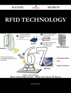 Cover RFID Technology 67 Success Secrets - 67 Most Asked Questions On RFID Technology - What You Need To Know (eBook, ePUB)