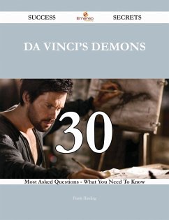 Da Vinci's Demons 30 Success Secrets - 30 Most Asked Questions On Da Vinci's Demons - What You Need To Know (eBook, ePUB) - Harding, Frank