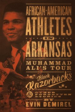 African-American Athletes in Arkansas (eBook, ePUB) - Demirel, Evin