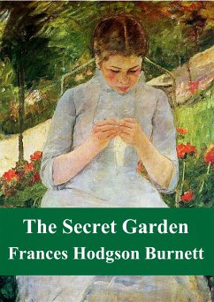 The Secret Garden (eBook, PDF) - Hodgson Burnett, Frances