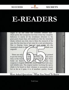 E-Readers 65 Success Secrets - 65 Most Asked Questions On E-Readers - What You Need To Know (eBook, ePUB) - Lane, Todd