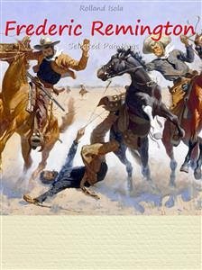 Frederic Remington: Selected Paintings (Colour Plates) (eBook, ePUB) - Isola, Rolland