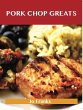 Pork Chop Greats: Delicious Pork Chop... - Bild 1