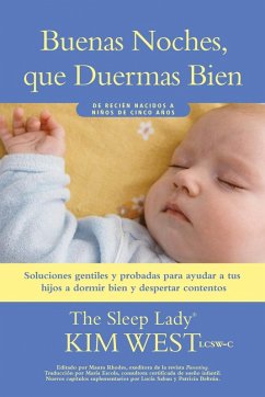 Buenas noches, que duermas bien: un manual para ayudar a tus hijos a dormir bien y despertar contentos (eBook, ePUB) - West, Kim