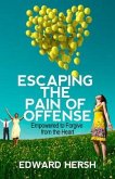 Escaping the Pain of Offense (eBook, ePUB)