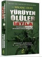 Yürüyen Ölüler Istila - Kirkman, Robert; Bonansinga, Jay