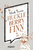 Huckleberry Finns Abenteuer und Fahrten Huckleberry Finns Abenteuer und Fahrten