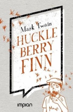 Huckleberry Finns Abenteuer und Fahrten - Twain, Mark