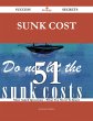 Sunk cost 51 Success Secrets - 51 Most... - Bild 1