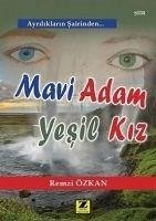 Mavi Adam Yesil Kiz - Özkan, Remzi