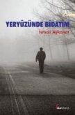 Yeryüzünde Bidatim