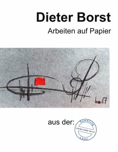 Dieter Borst Arbeiten auf Papier aus der Sammlung Löser - Löser, Eberhard