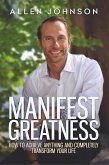 Manifest Greatness