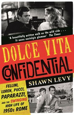 Dolce Vita Confidential - Levy, Shawn