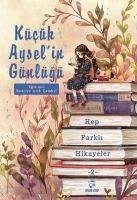 Kücük Ayselin Günlügü 2 - Arik cambel, Bedriye