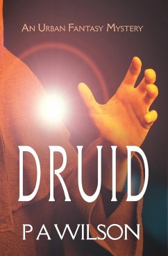 Druid: The Real Folk of Vancouver - Wilson, P. A.