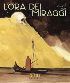 L' ora dei miraggi - Fior, Manuele