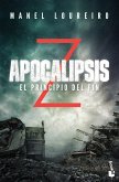 Apocalipsis Z : el principio del fin