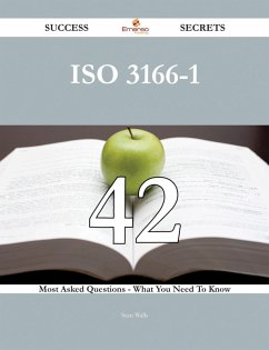 ISO 3166-1 42 Success Secrets - 42 Most Asked Questions On ISO 3166-1 - What You Need To Know (eBook, ePUB)