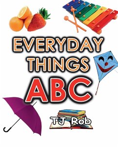 Everyday Things ABC - Rob, Tj