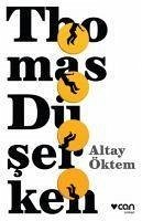 Thomas Düserken - Öktem, Altay