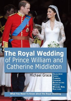 The Royal Wedding of Prince William and Catherine Middleton (eBook, ePUB)
