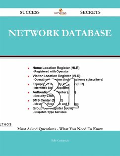 network database 31 Success Secrets - 31 Most Asked Questions On network database - What You Need To Know (eBook, ePUB)