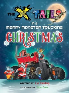 The X-tails in a Merry Monster Trucking Christmas - Fielding, L. A.