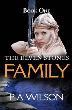 The Elven Stones: Family - Wilson, P. A.