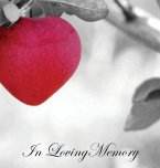 In Loving Memory Funeral Guest Book, Celebration of Life, Wake, Loss, Memorial Service, Condolence Book, Church, Funeral Home, Thoughts and In Memory Guest Book (Hardback)