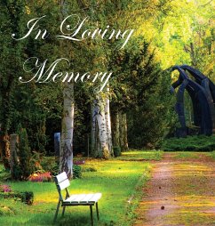 In Loving Memory Funeral Guest Book, Celebration of Life, Wake, Loss, Memorial Service, Condolence Book, Church, Funeral Home, Thoughts and In Memory Guest Book (Hardback) - Publishing, Lollys