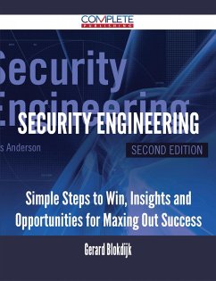 Security Engineering - Simple Steps to Win, Insights and Opportunities for Maxing Out Success (eBook, ePUB)