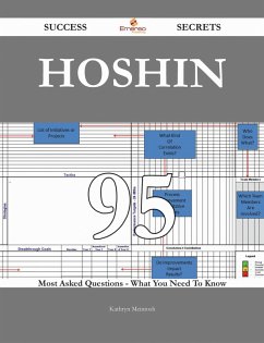 hoshin 95 Success Secrets - 95 Most Asked Questions On hoshin - What You Need To Know (eBook, ePUB)