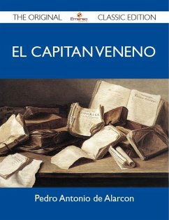 El Capitan Veneno - The Original Classic Edition (eBook, ePUB)