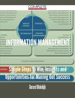 Information Management - Simple Steps to Win, Insights and Opportunities for Maxing Out Success (eBook, ePUB)