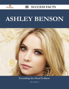 Ashley Benson 38 Success Facts - Everything you need to know about Ashley Benson (eBook, ePUB)