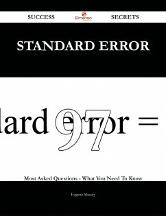 Standard error 97 Success Secrets - 97 Most Asked Questions On Standard error - What You Need To Know (eBook, ePUB) - Massey, Eugene