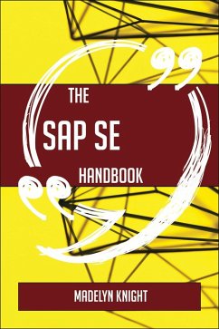 The SAP SE Handbook - Everything You Need To Know About SAP SE (eBook, ePUB)