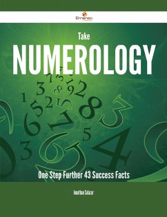 Take Numerology One Step Further - 43 Success Facts (eBook, ePUB)