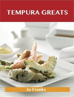 Cover Tempura Greats: Delicious Tempura Recipes, The Top 41 Tempura Recipes (eBook, ePUB)