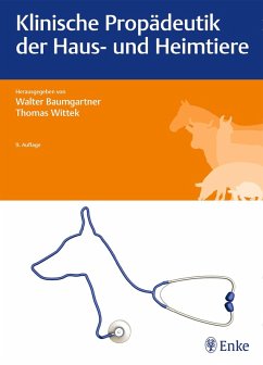 Klinische Propädeutik der Haus- und Heimtiere (eBook, ePUB)