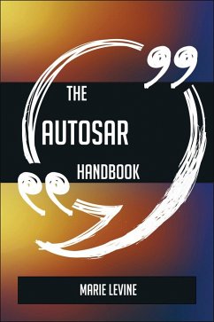 Cover The AUTOSAR Handbook - Everything You Need To Know About AUTOSAR (eBook, ePUB)